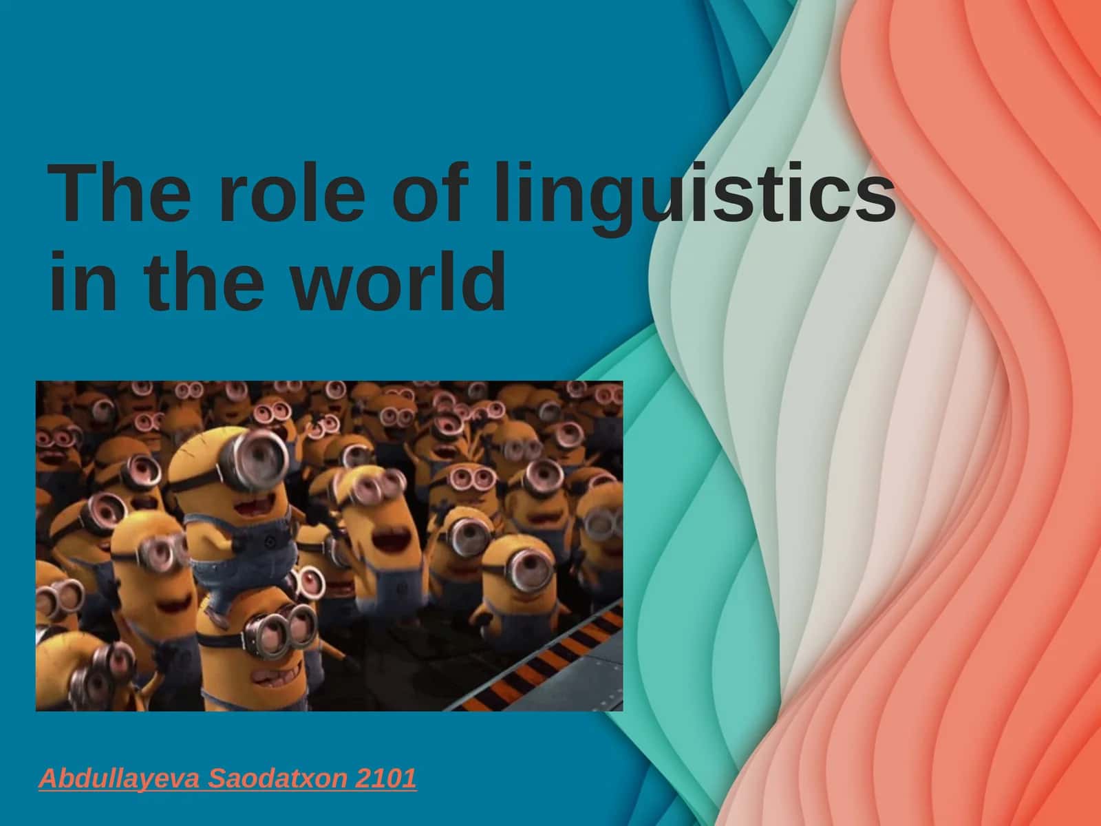 The role of linguistics in the world