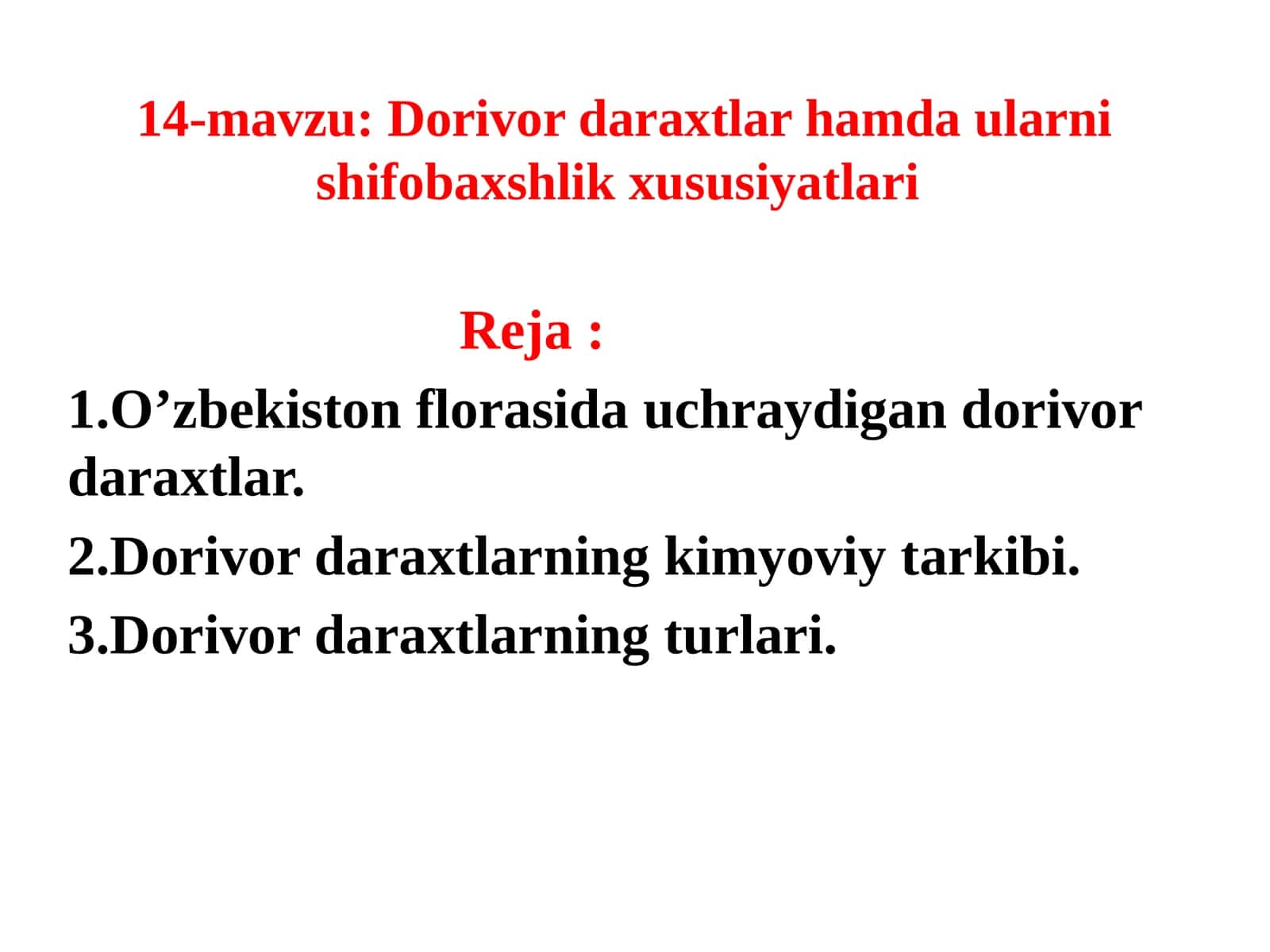 Dorivor daraxtlar hamda ularni shifobaxshlik xususiyatlari