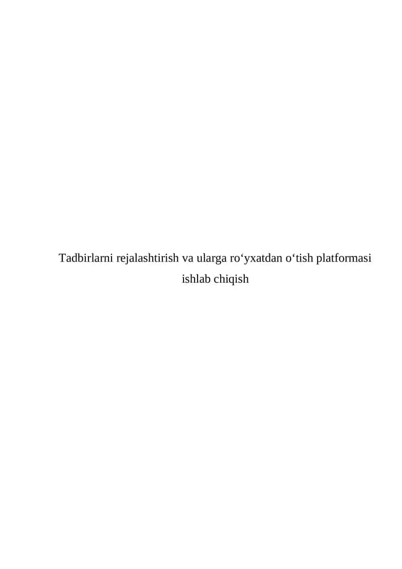 Tadbirlarni rejalashtirish va ularga roʻyxatdan oʻtish platformasi ishlab chiqish