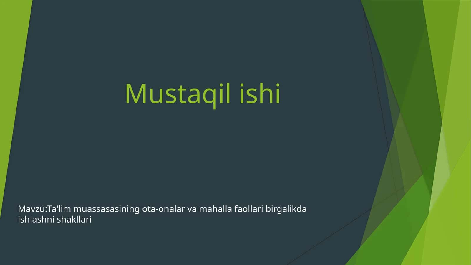 Ta'lim muassasasining ota-onalar va mahalla faollari birgalikda ishlashni shakllari