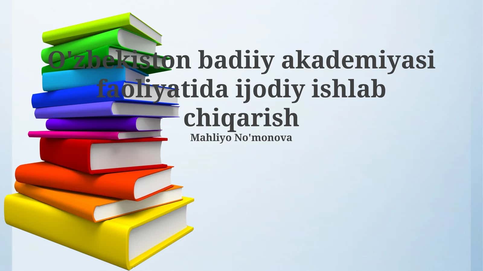 O'zbekiston Badiiy Akademiyasi faoliyatida ijodiy ishlab chiqarish