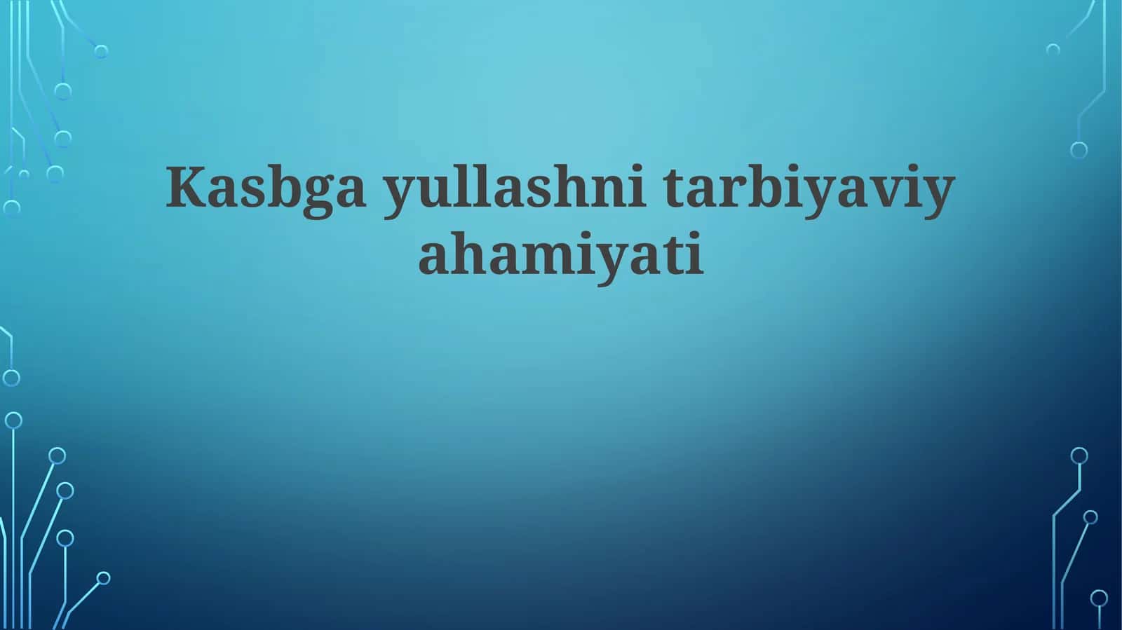 Kasbgayullashnitarbiyaviyahamiyati