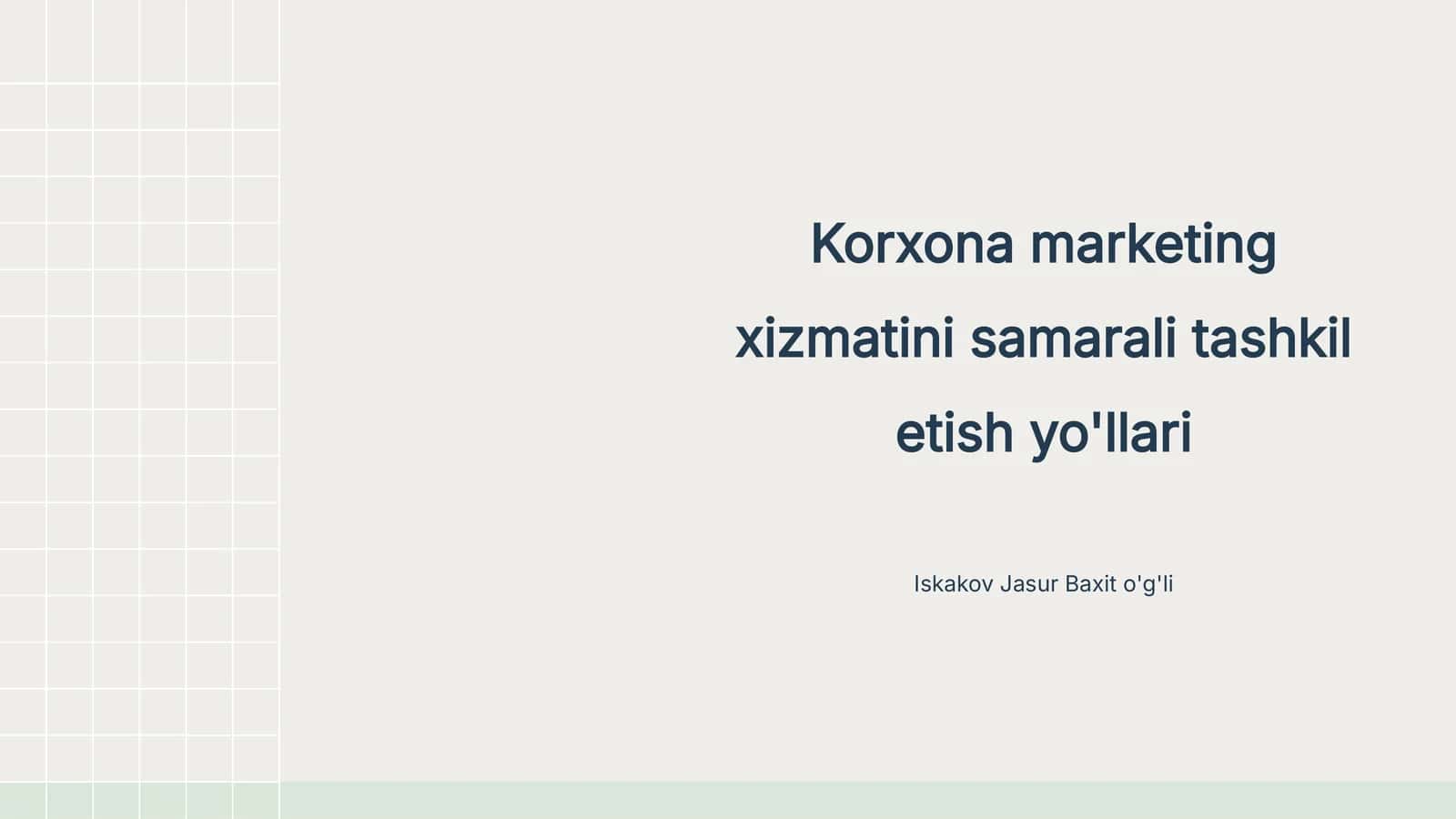 Korxona marketing xizmatini samarali tashkil etish yo'llari