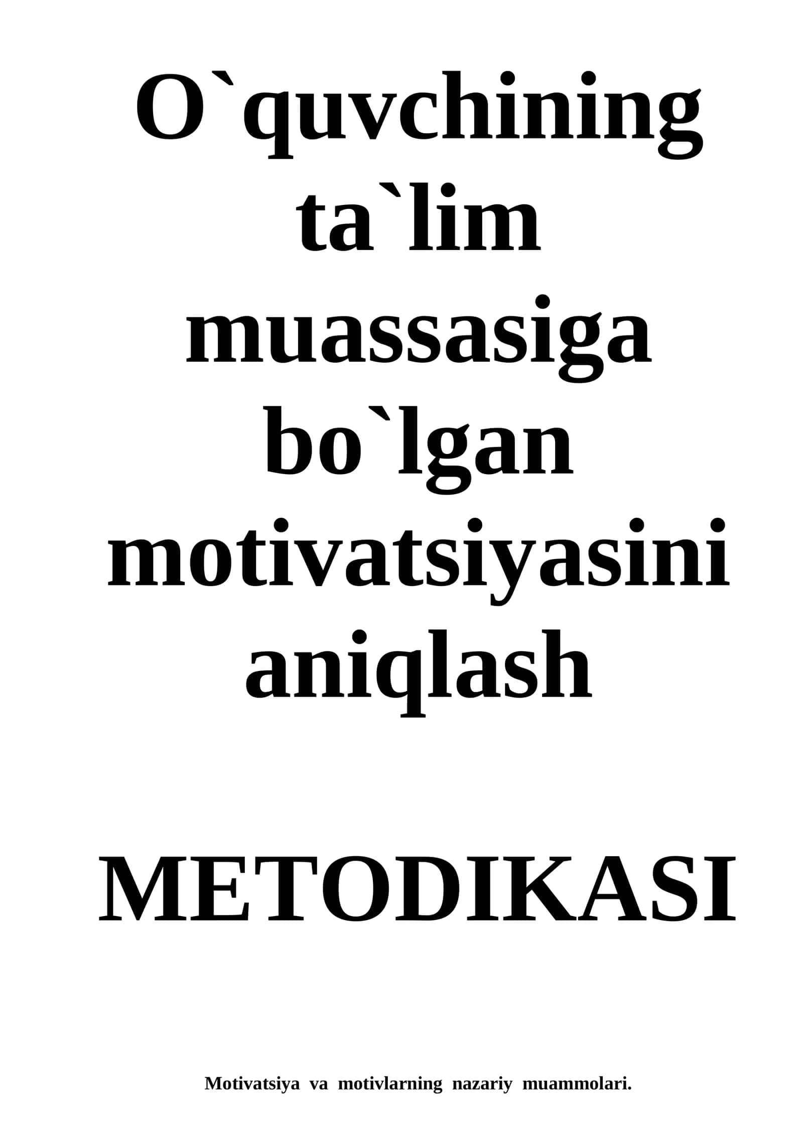 Motivatsiya va motivlarning nazariy muammolari