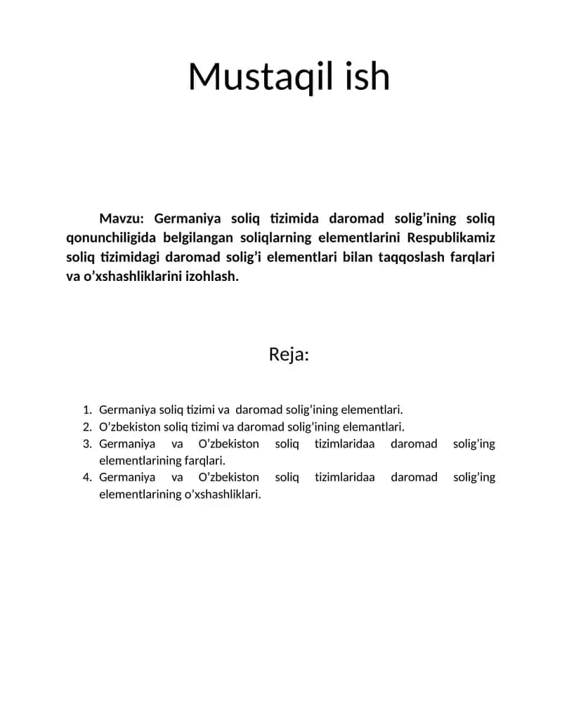 Germaniya soliq tizimida daromad solig’ining soliq qonunchiligida belgilangan soliqlarning elementlarini Respublikamiz soliq tizimidagi daromad solig’i elementlari bilan taqqoslash farqlari va o’xshashliklarini izohlash.