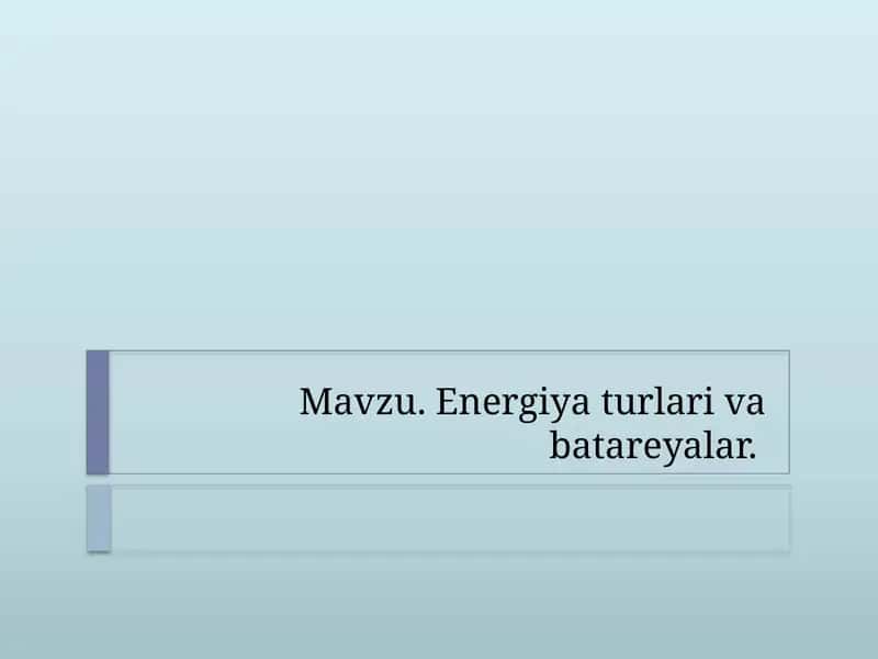 Energiyaturlari va batareyalar