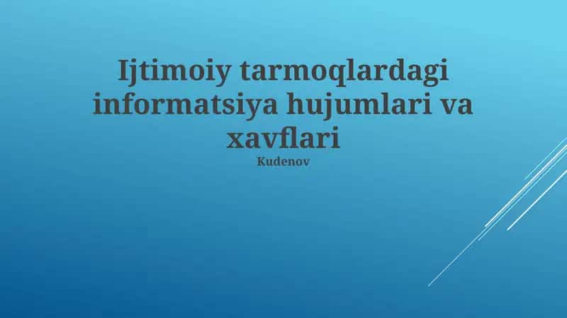 Ijtimoiy tarmoqlardagi informatsiya hujumlari va xavflari