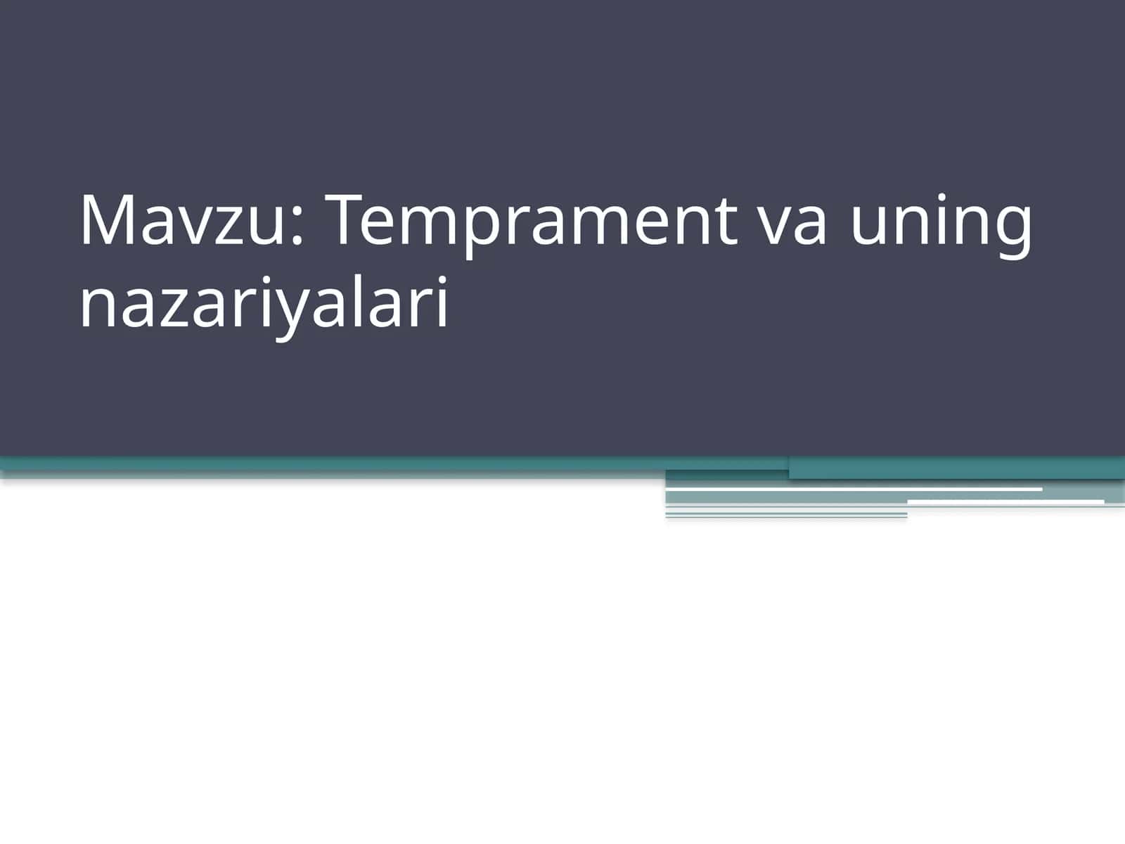 Temprament va uning nazariyalari