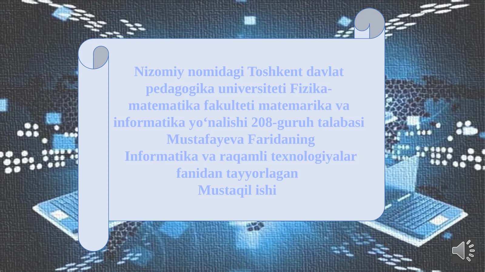 InformatikavaraqamlitexnologiyalarfanidantayyorlaganMustaqilishi
