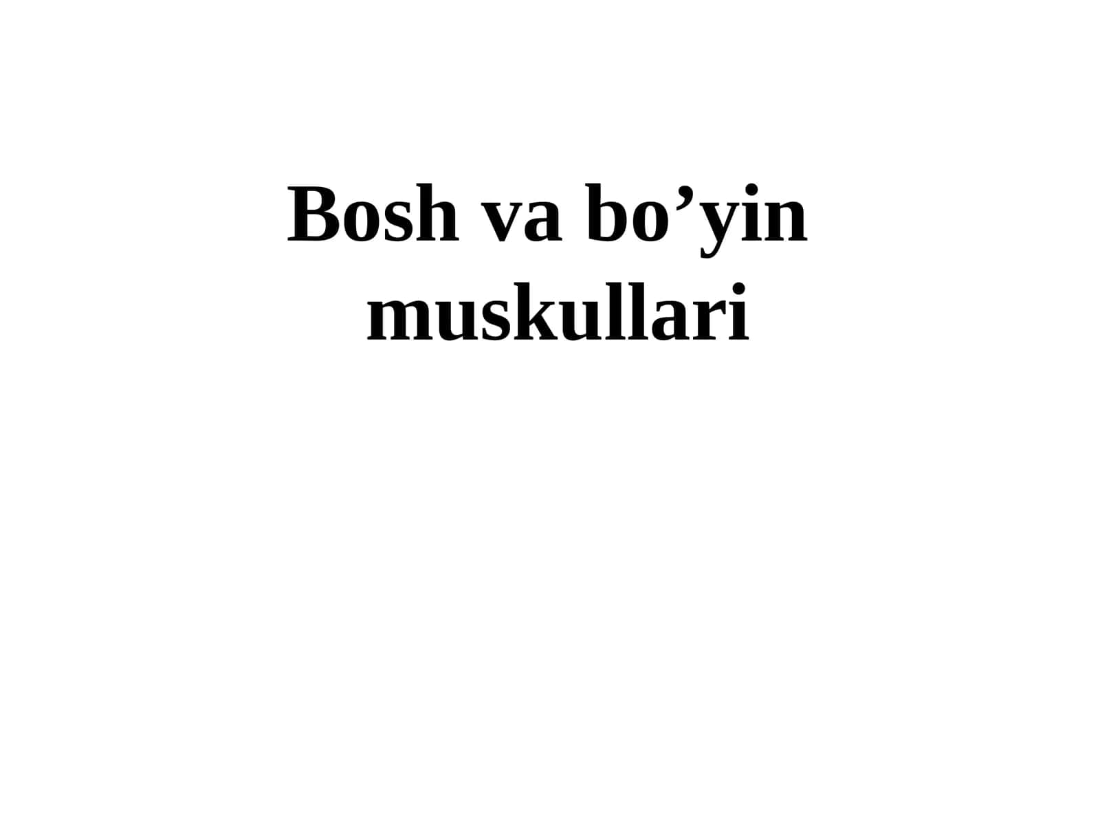 Bosh va bo’yin muskullari