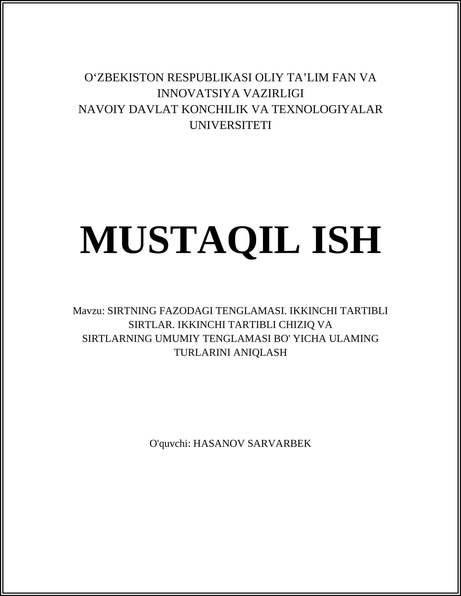 SIRTNING FAZODAGI TENGLAMASI. IKKINCHI TARTIBLI SIRTLAR. IKKINCHI TARTIBLI CHIZIQ VA SIRTLARNING UMUMIY TENGLAMASI BO' YICHA ULAMING TURLARINI ANIQLASH
