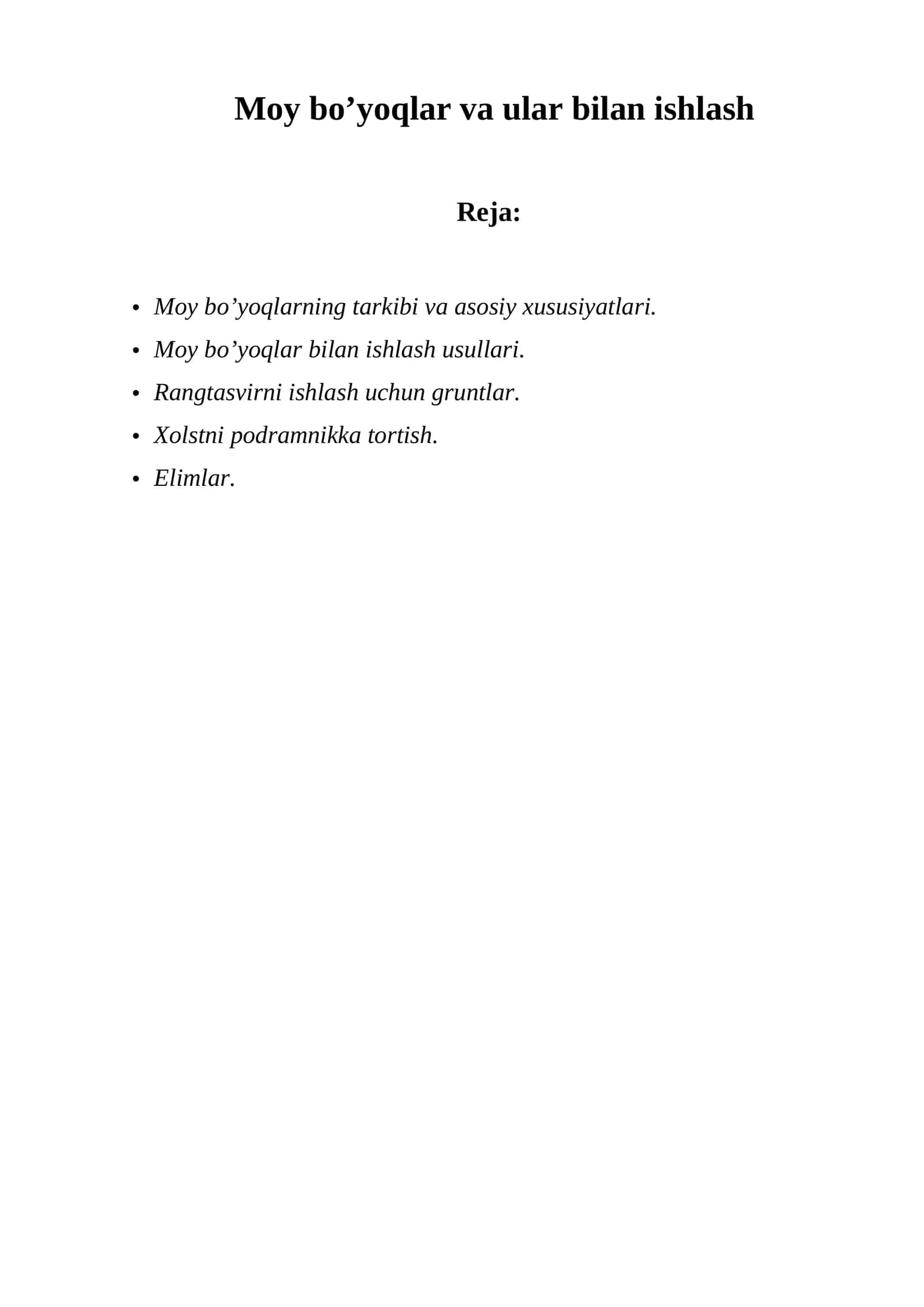 Moy bo’yoqlar va ular bilan ishlash
