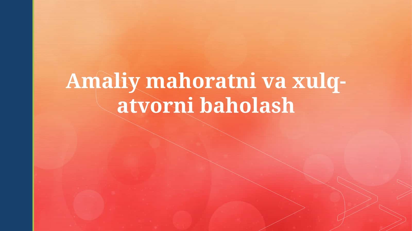 Amaliy mahoratni vaxulq-atvornibaholash