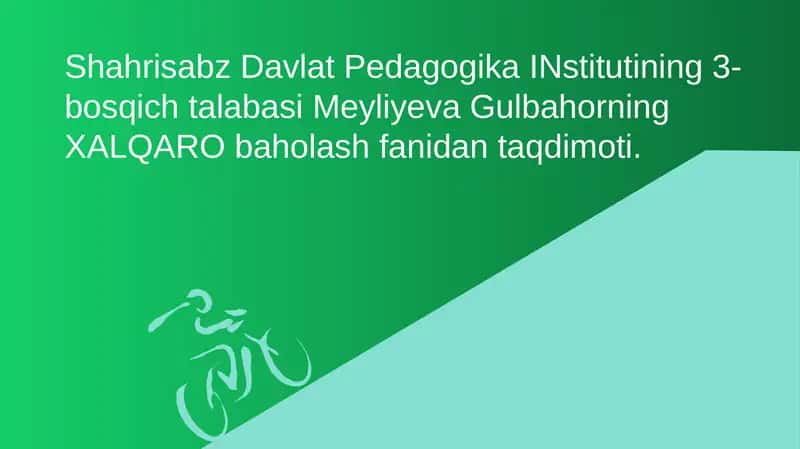 Xalqaro baholash fanidan taqdimoti