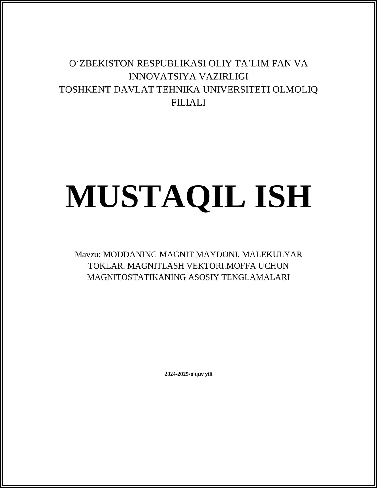 MODDANING MAGNIT MAYDONI. MALEKULYAR TOKLAR. MAGNITLASH VEKTORI.MOFFA UCHUN MAGNITOSTATIKANING ASOSIY TENGLAMALARI