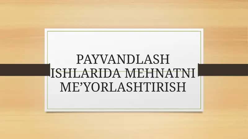 MEHNATNI ME’YORLASHTIRISH