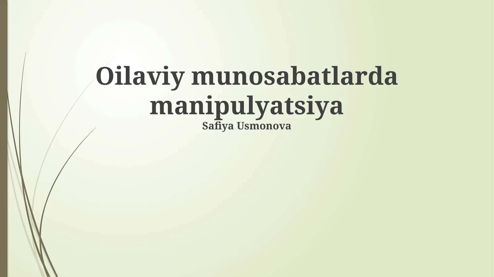 Oilaviy munosabatlarda manipulyatsiya
