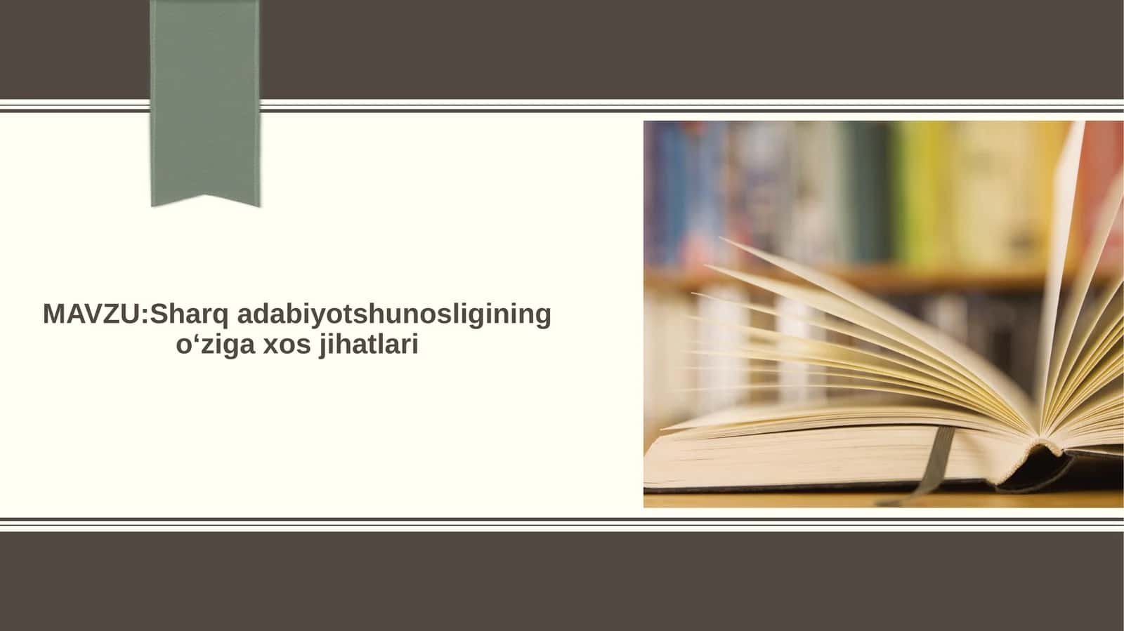 Sharq adabiyotshunosligining o‘ziga xos jihatlari