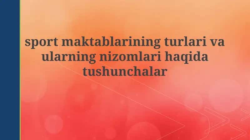 Sport maktablarining turlari va rivojlanish tarixi