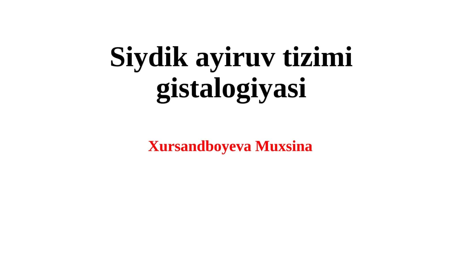 Siydik ayiruv yoʻllari va uning gistalogik koʻrinishi.
