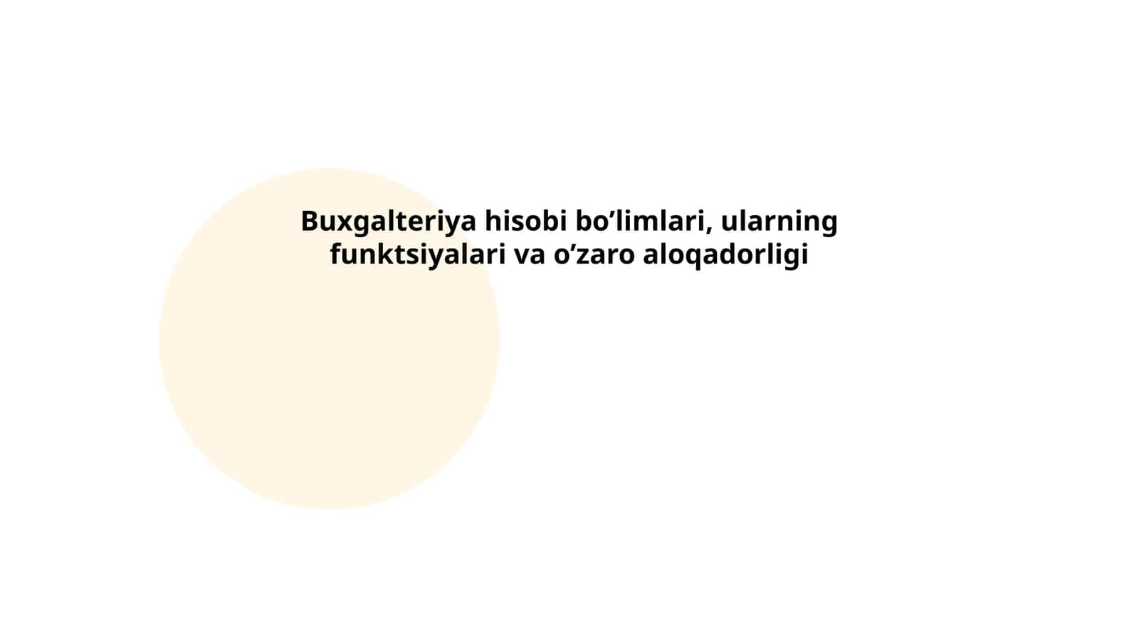 Buxgalteriya hisobi bo’limlari, ularning funktsiyalari va o’zaro aloqadorligi
