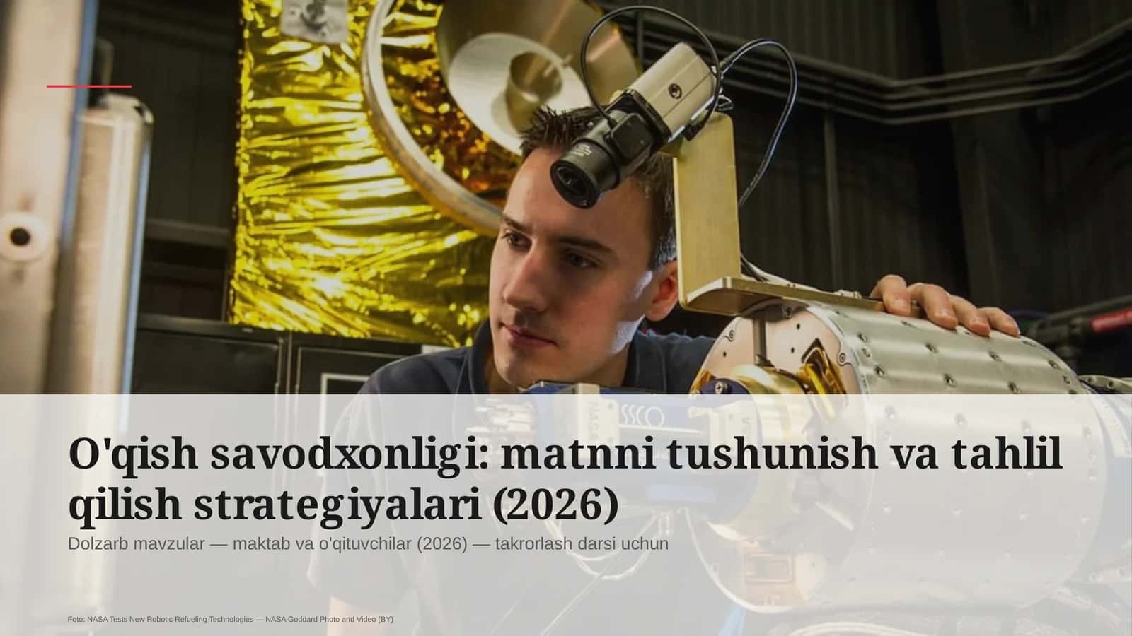 O'qish savodxonligi: matnni tushunish va tahlil qilish strategiyalari (2026)