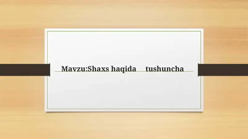 Shaxshaqidatushuncha