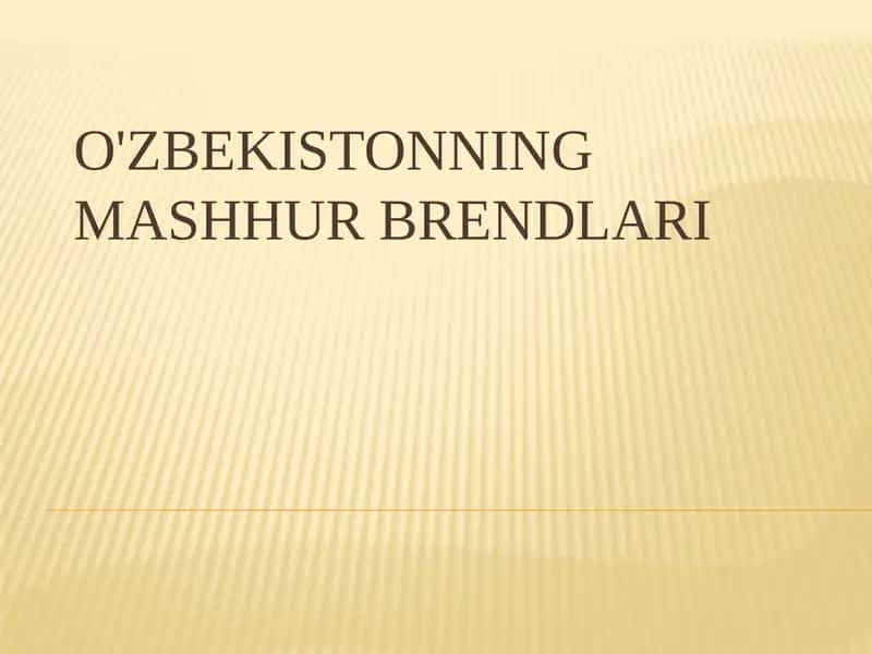 o'zbekistonning mashhur brendlari