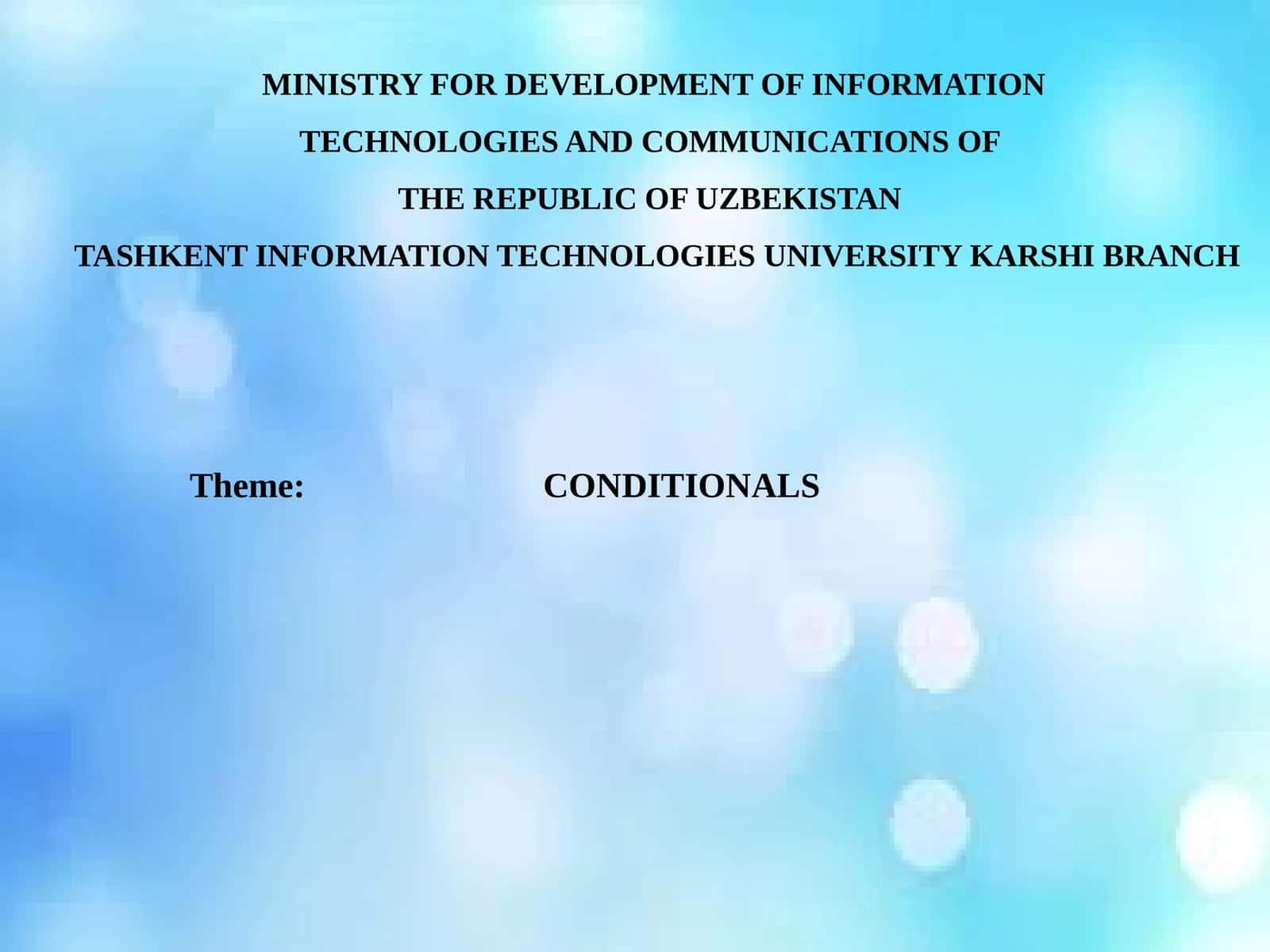 CONDITIONALS