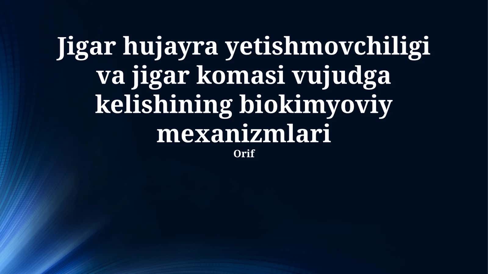 Jigarning biokimyoviy mexanizmlari