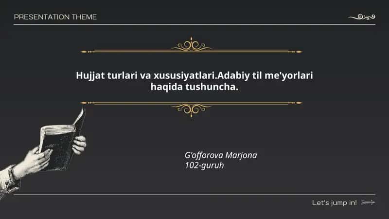 Hujjat turlari va xususiyatlari