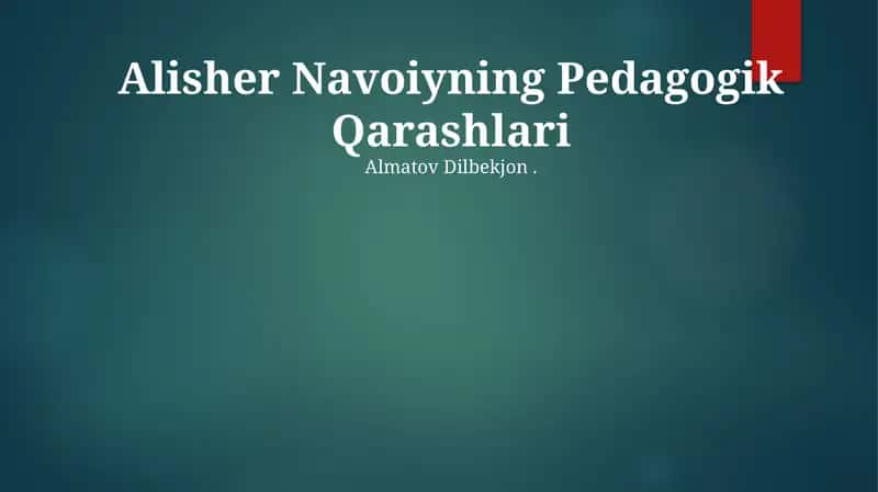 Alisher Navoiyning Pedagogik Qarashlari