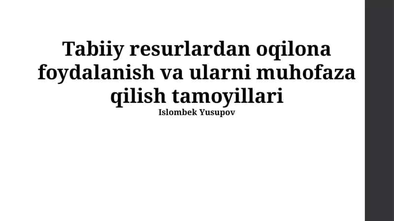 Tabiiy resurlardan oqilona foydalanish va ularni muhofaza qilish tamoyillari