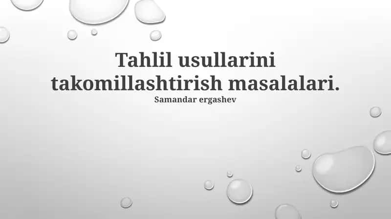 Tahlil usullarini takomillashtirish masalalari