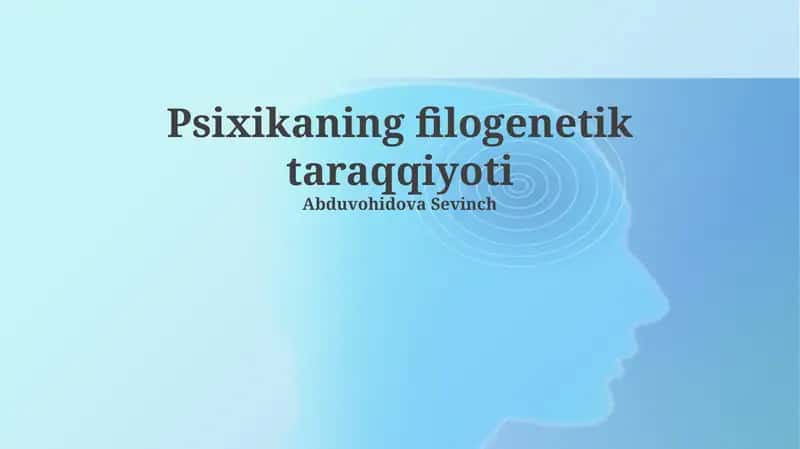 Psixikaning filogenetik taraqqiyoti