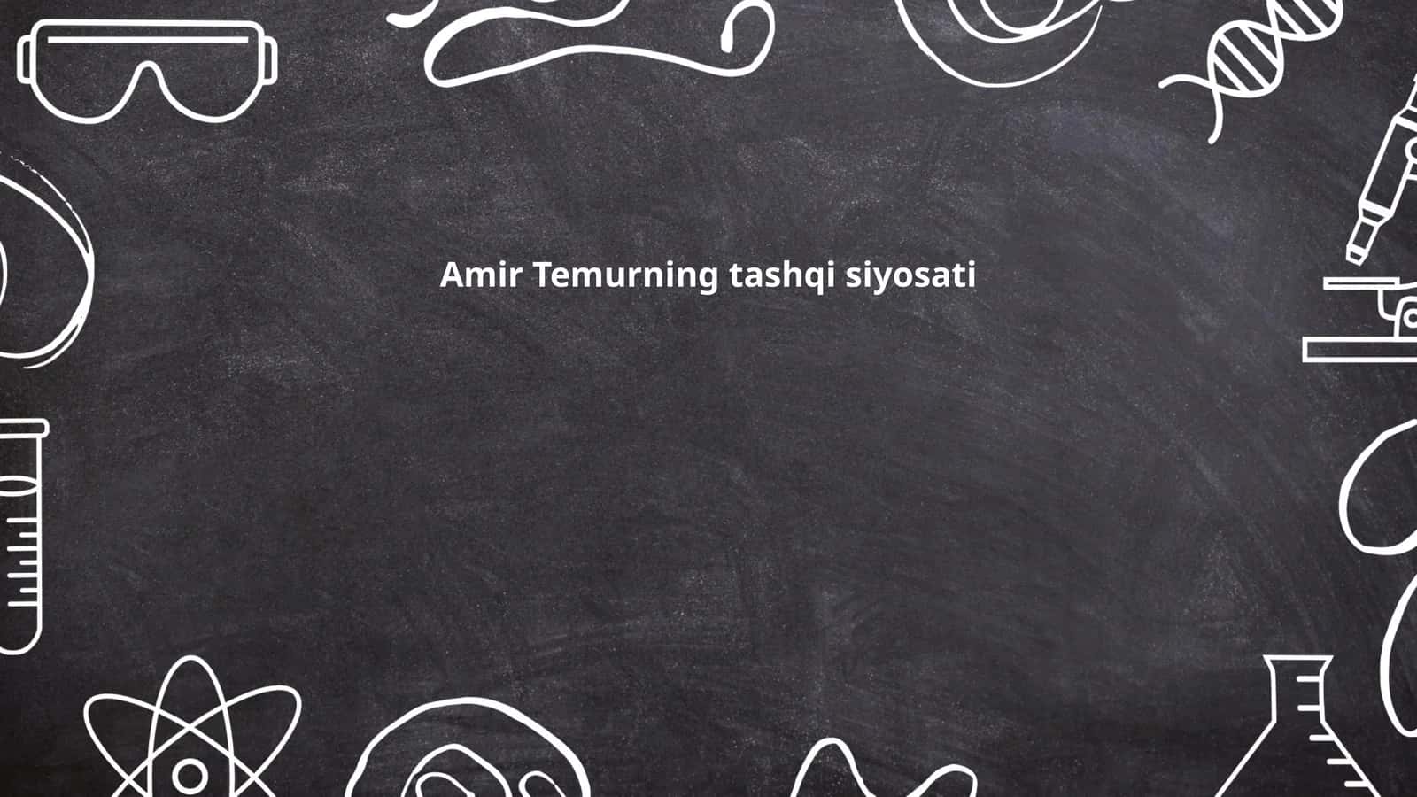 Amir Temurning tashqi siyosati