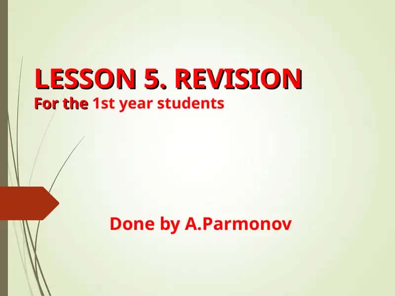 LESSON 5. REVISION