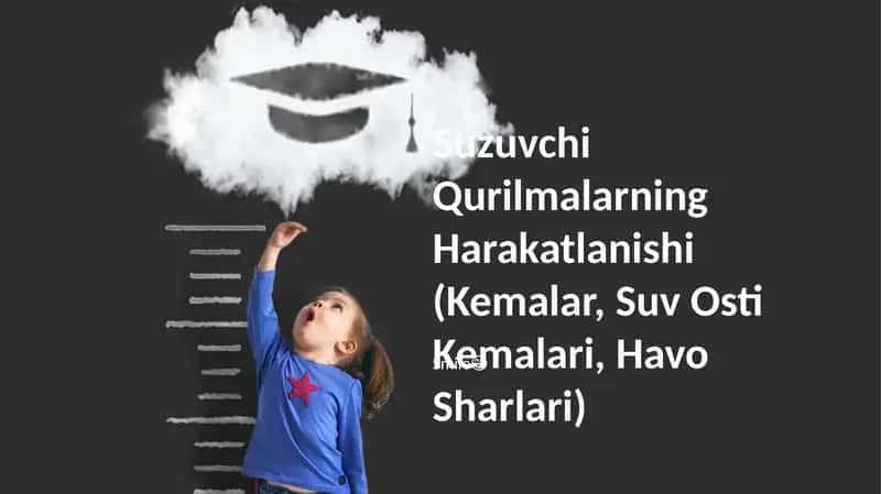 Suzuvchi Qurilmalarning Harakatlanishi