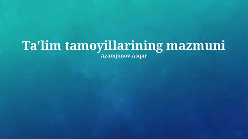 Ta'lim tamoyillarining mazmuni