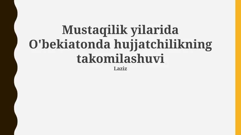 Mustaqilik yilarida O'bekiatonda hujjatchilikning takomilashuvi