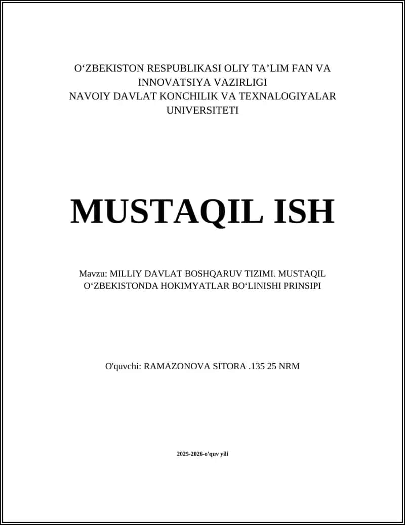 MILLIY DAVLAT BOSHQARUV TIZIMI. MUSTAQIL OʻZBEKISTONDA HOKIMYATLAR BOʻLINISHI PRINSIPI
