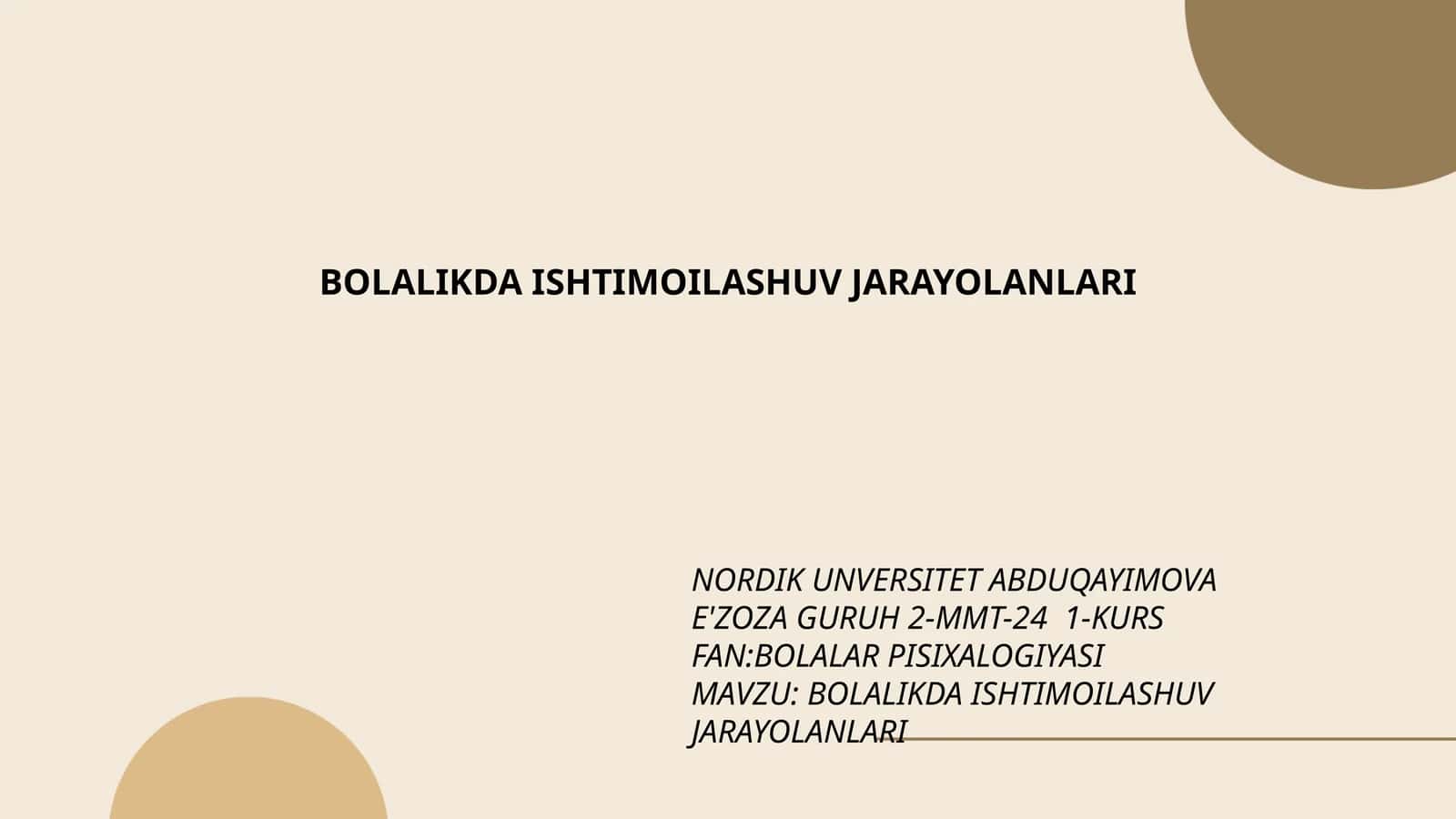 BOLALIKDA ISHTIMOILASHUV JARAYOLANLARI