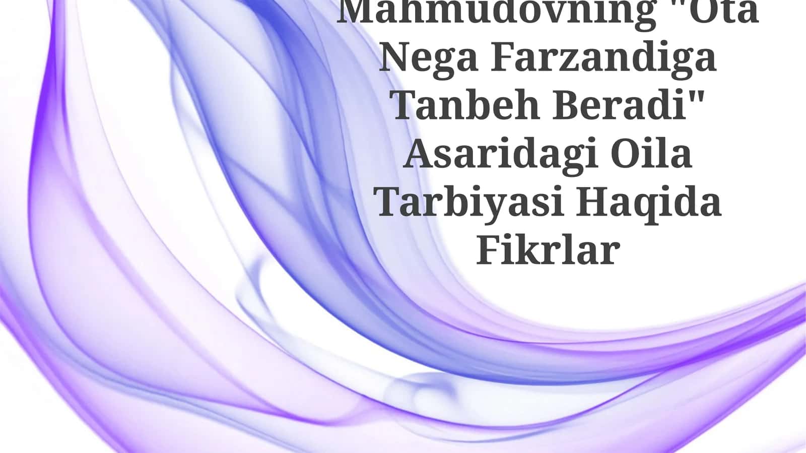 Ota Nega Farzandiga Tanbeh Beradi