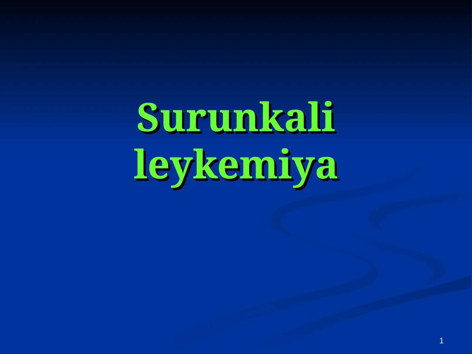 Surunkali leykemiya