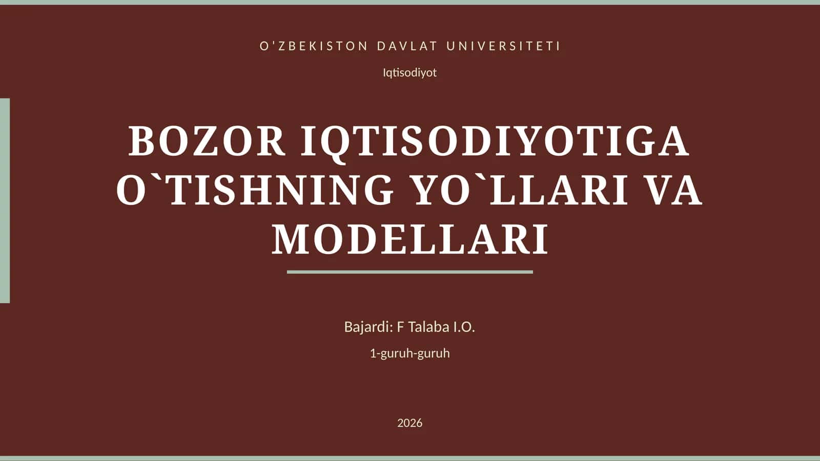 BOZOR IQTISODIYOTIGA O`TISHNING YO`LLARI VA MODELLARI