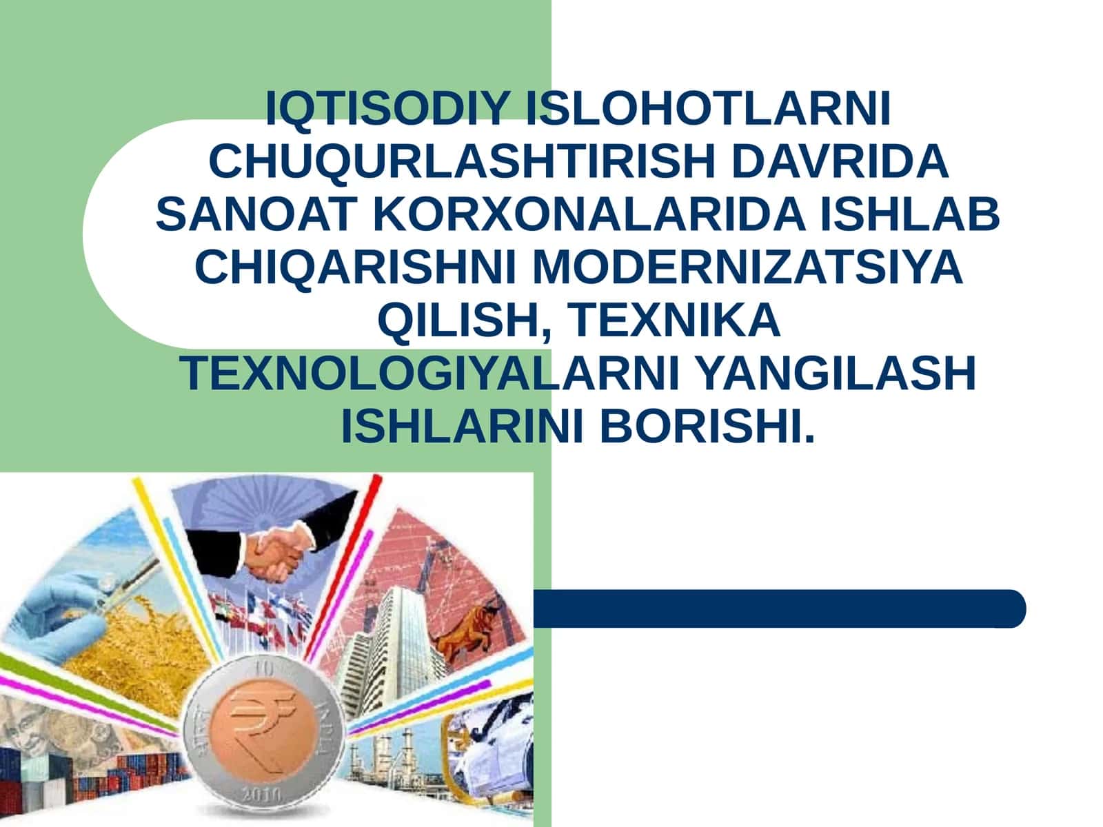 IQTISODIY ISLOHOTLARNI CHUQURLASHTIRISH DAVRIDA SANOAT KORXONALARIDA ISHLAB CHIQARISHNI MODERNIZATSIYA QILISH, TEXNIKA TEXNOLOGIYALARNI YANGILASH ISHLARINI BORISHI.