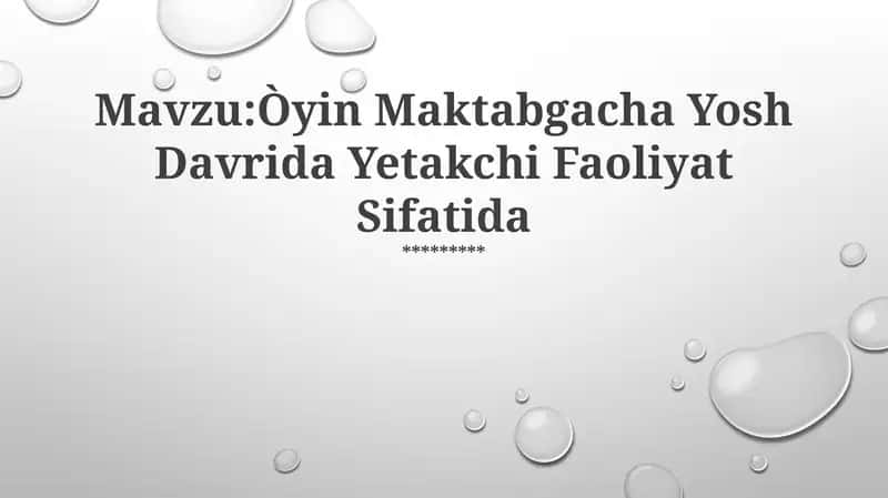 Òyin Maktabgacha Yosh Davrida Yetakchi Faoliyat Sifatida