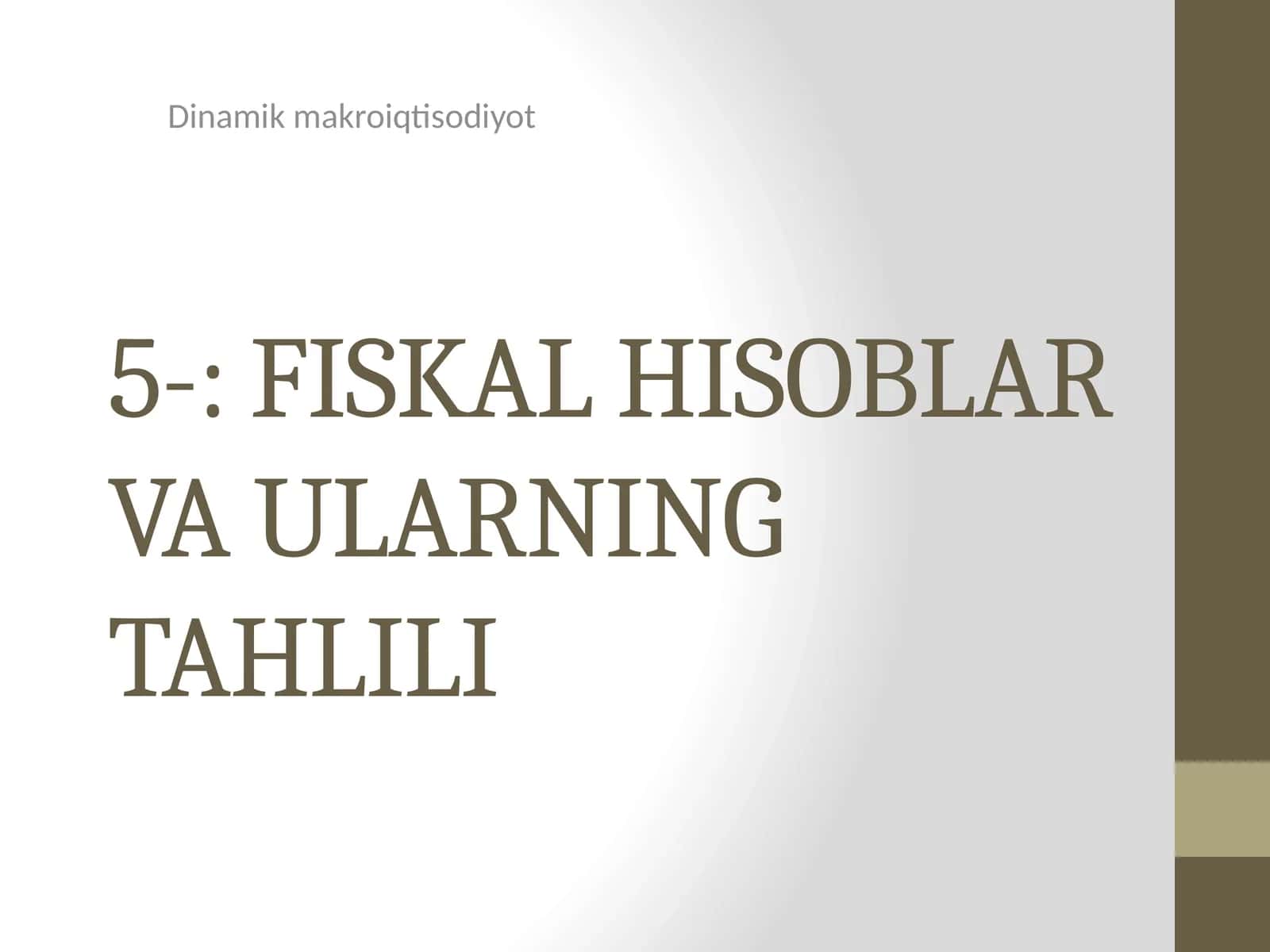 FISKAL HISOBLAR VA ULARNING TAHLILI