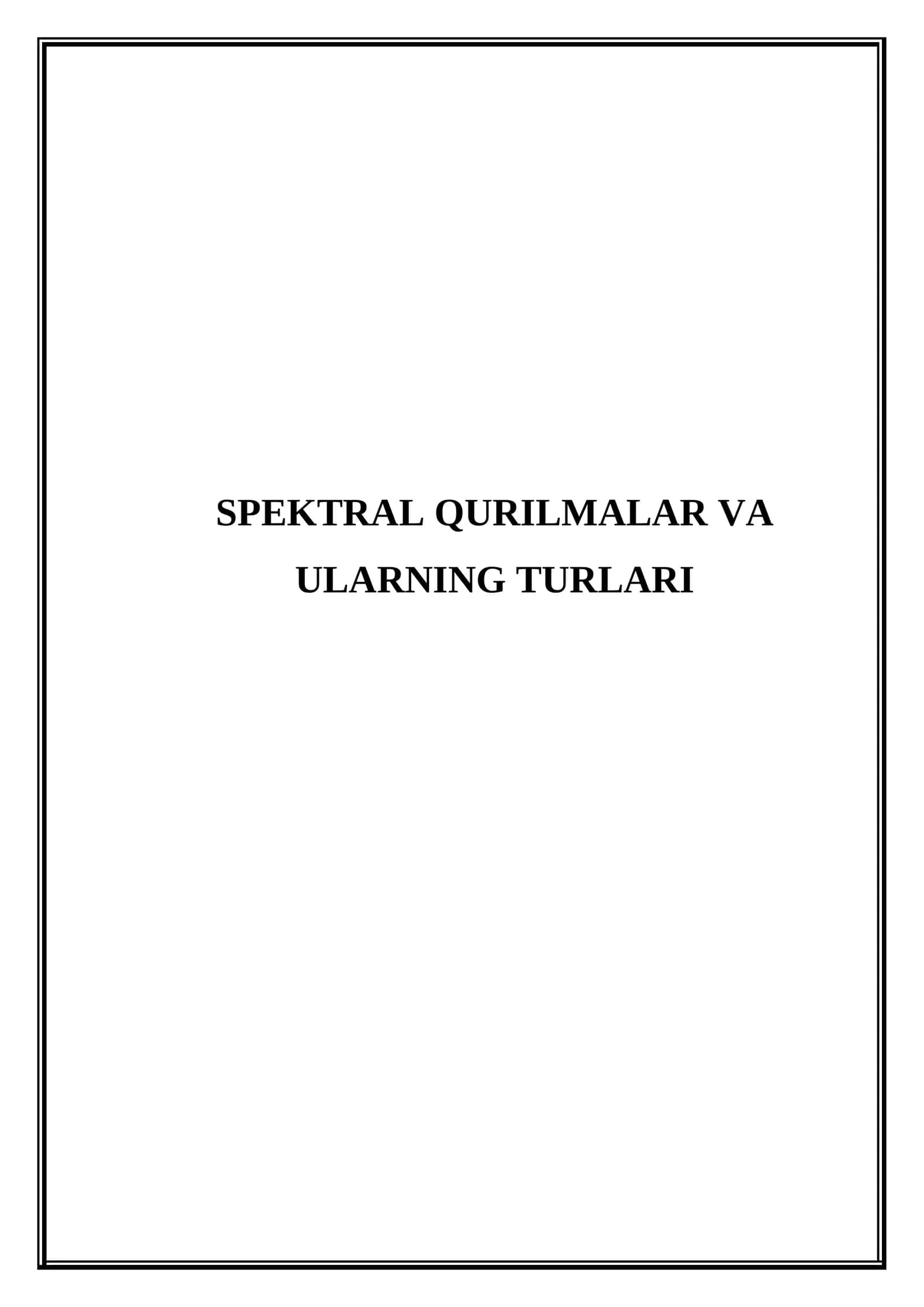 Spektral qurilmalar va ularning turlari