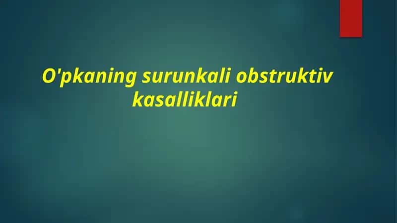 O'pkaning surunkali obstruktiv kasalliklari